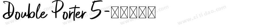 Double Porter 5字体转换